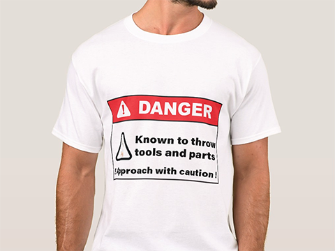 Danger: Known to throw tools Tshirt by Glitter Bitter.com